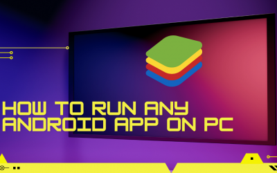 How To Run Any Android App On PC – Bluestacks 5