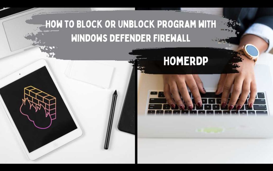 How to Block or Unblock Program with Windows Defender Firewall