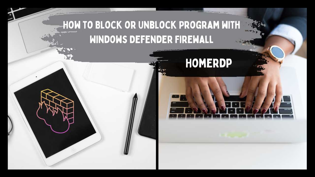 How to Block or Unblock Program with Windows Defender Firewall