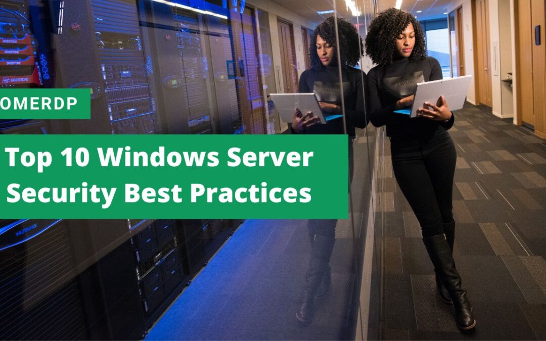 Top 10 Windows Server Security Best Practices