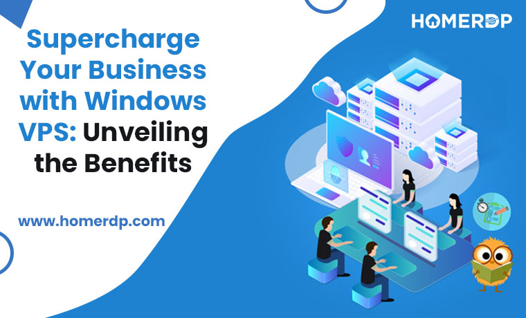 Supercharge Your Business with Windows VPS: Unveiling the Benefits