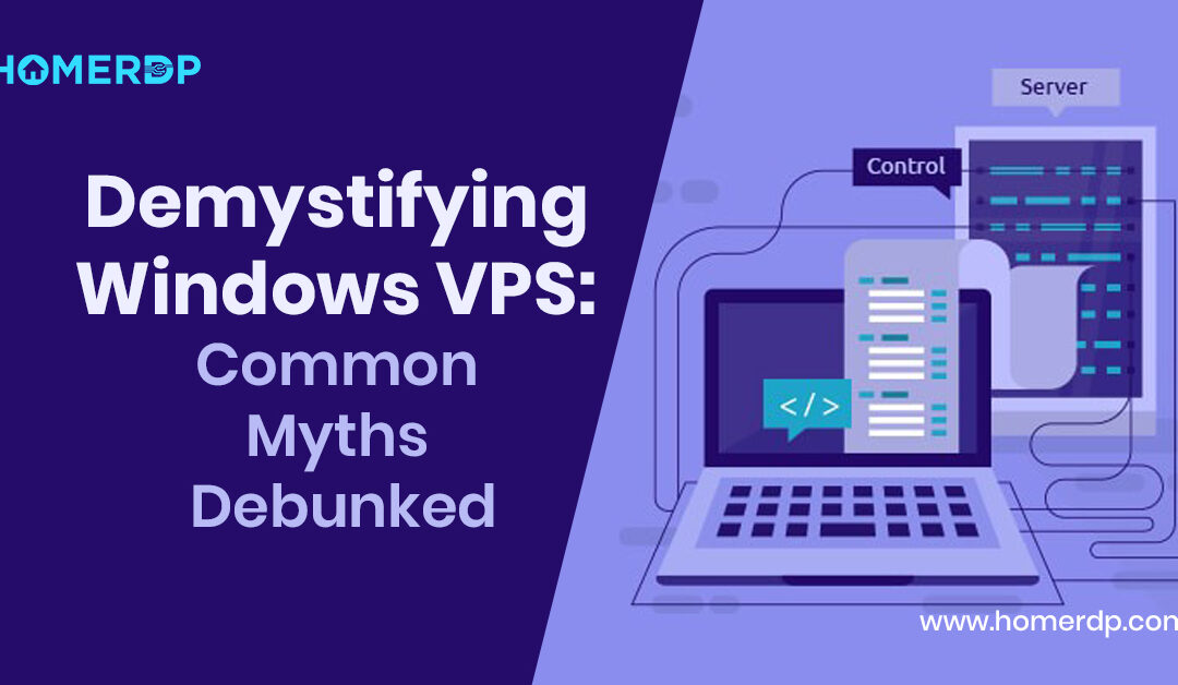 Demystifying Windows VPS: Common Myths Debunked
