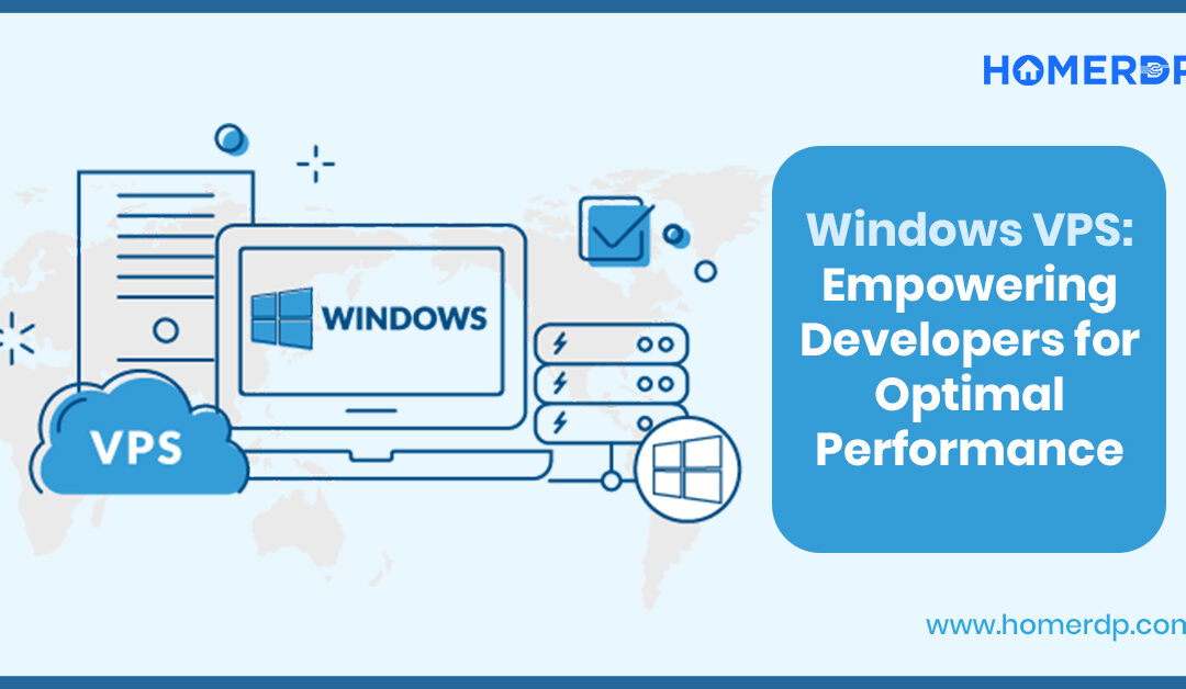 Windows VPS: Empowering Developers for Optimal Performance