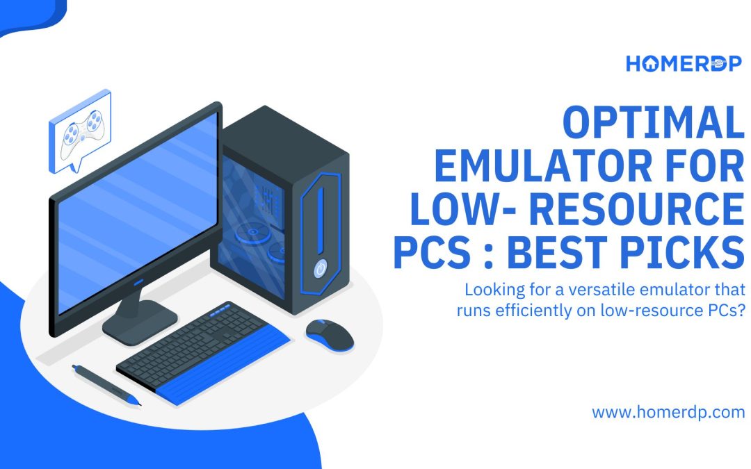 Optimal Emulator for Low-Resource PCs: Best Picks