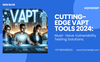 Cutting-Edge VAPT Tools 2024: Must-Have Vulnerability Testing Solutions
