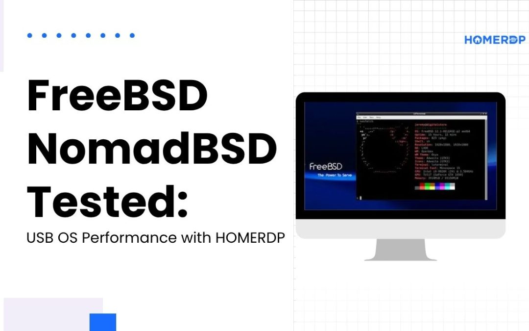 FreeBSD NomadBSD Tested: USB OS Performance with HOMERDP