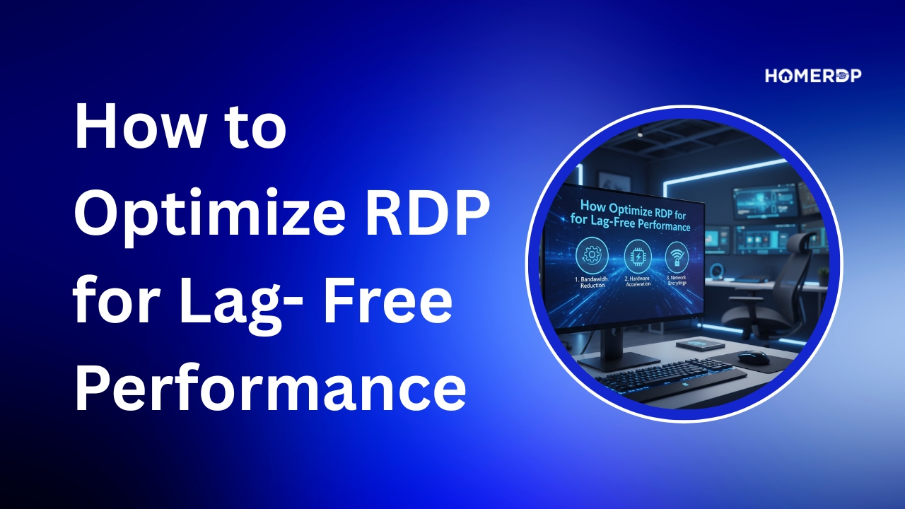 RDP for Lag-Free Performance 