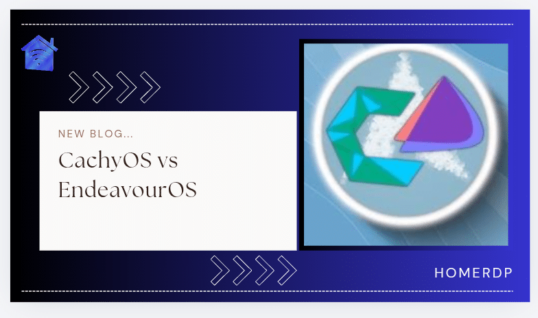 CachyOS vs EndeavourOS
